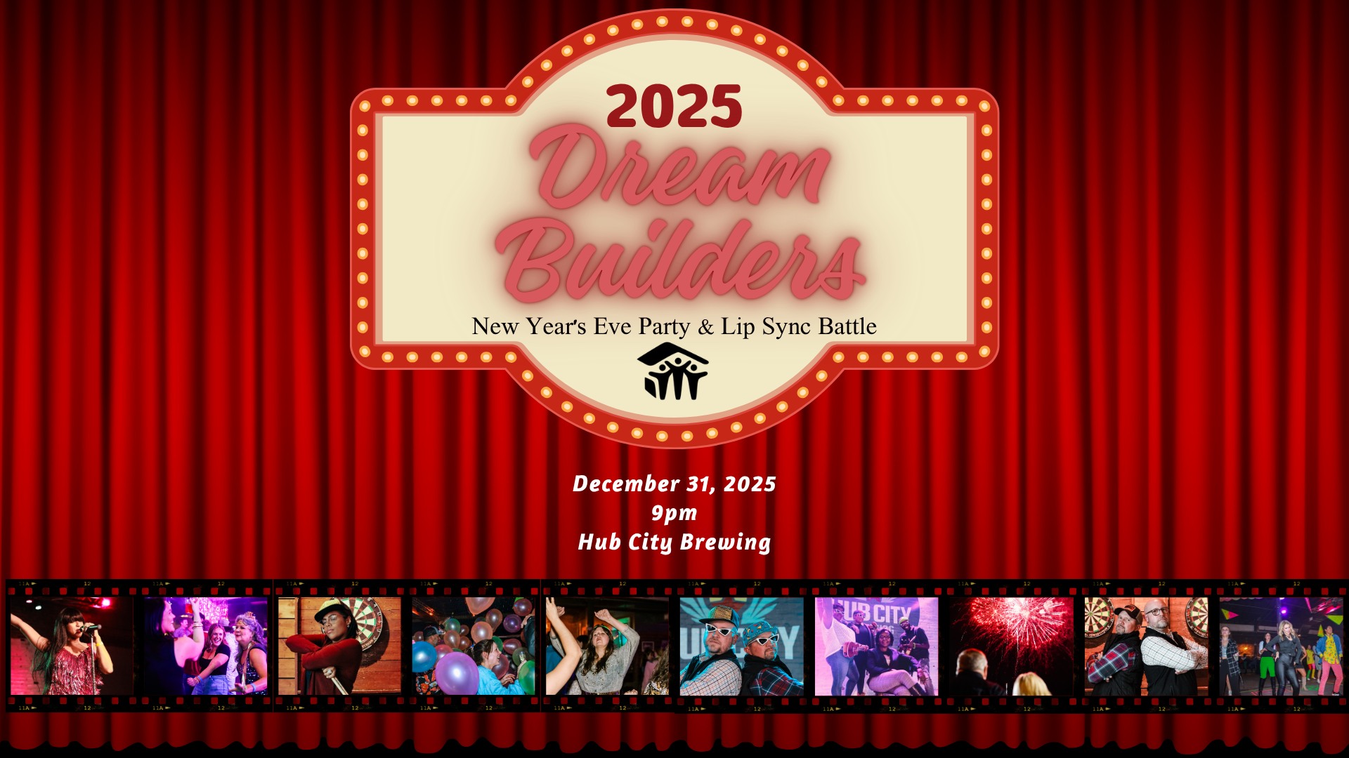 Dream Builders NYE Party & Lip Sync Battle
