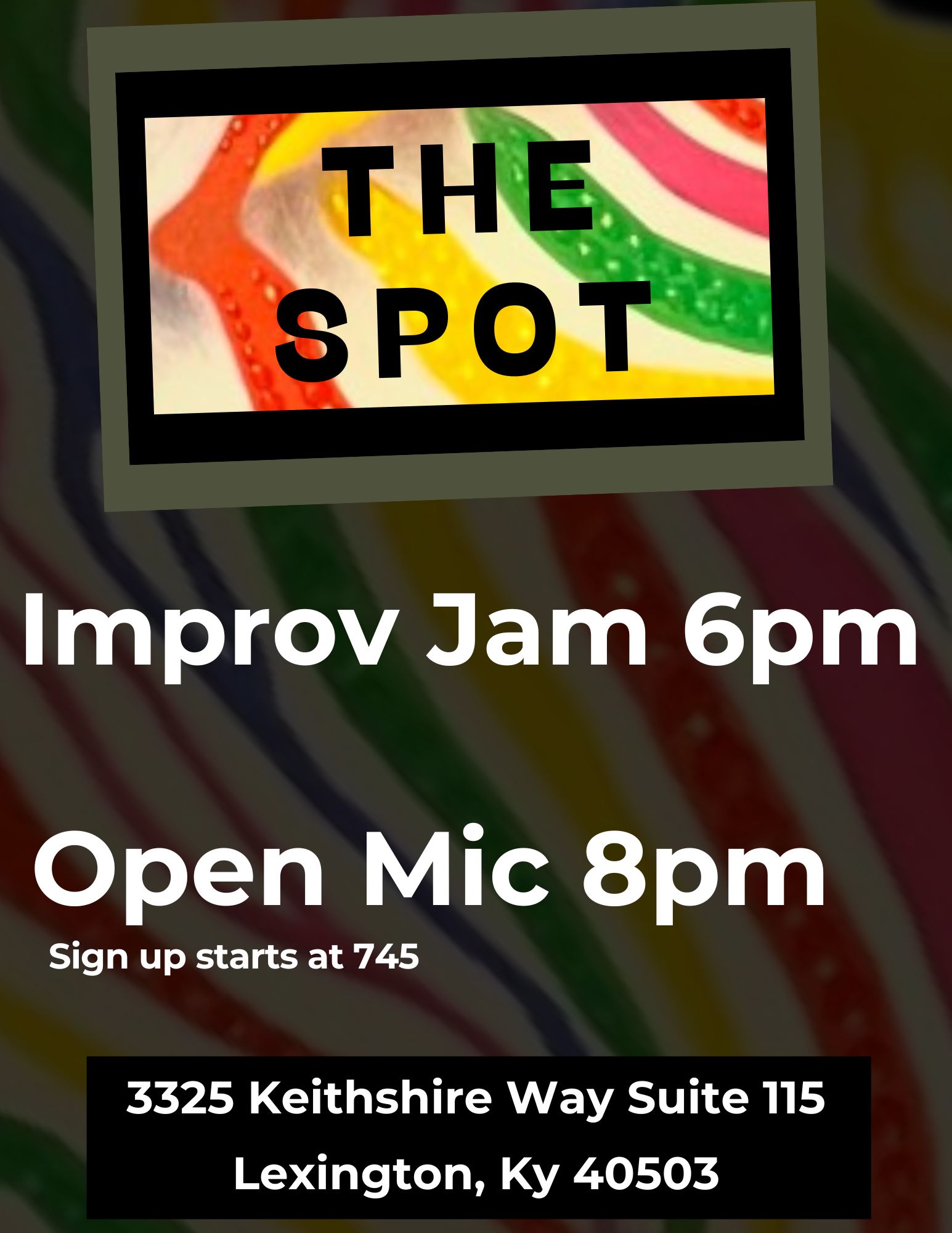 Improv Jam &  Open Mic at The Spot: Lex