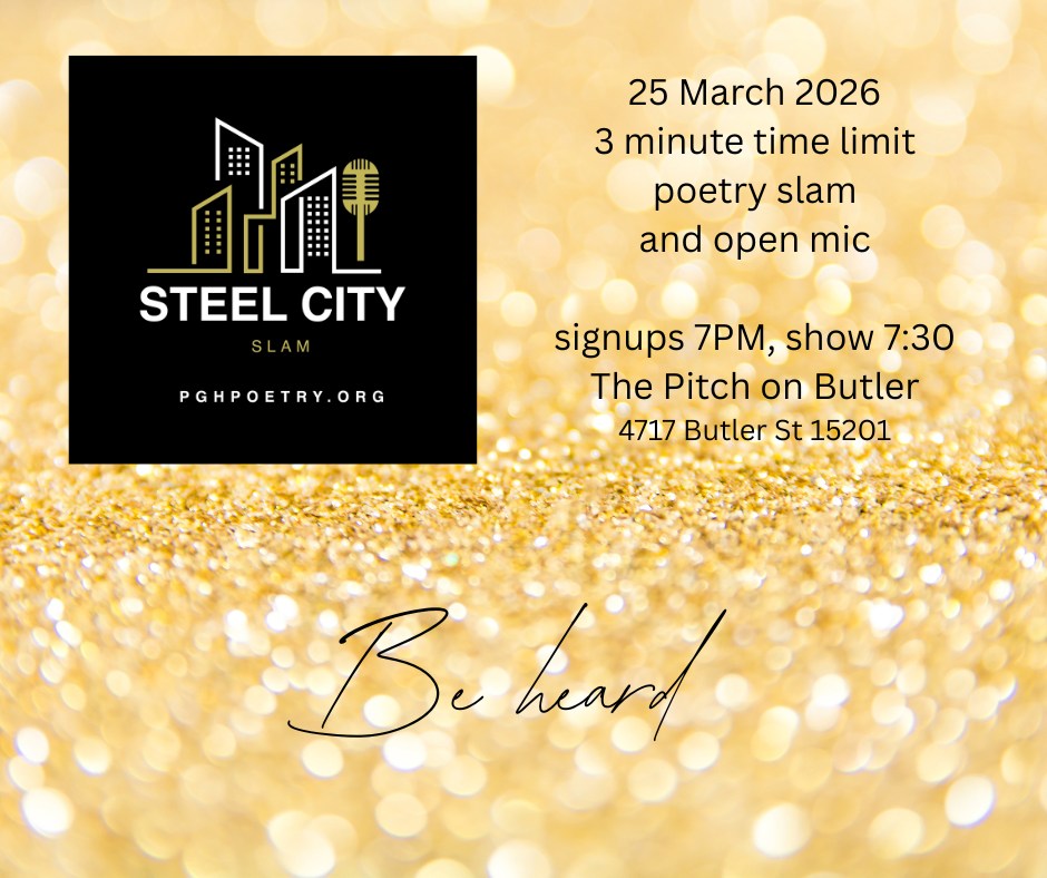 Steel City Slam and open mic! All Ages