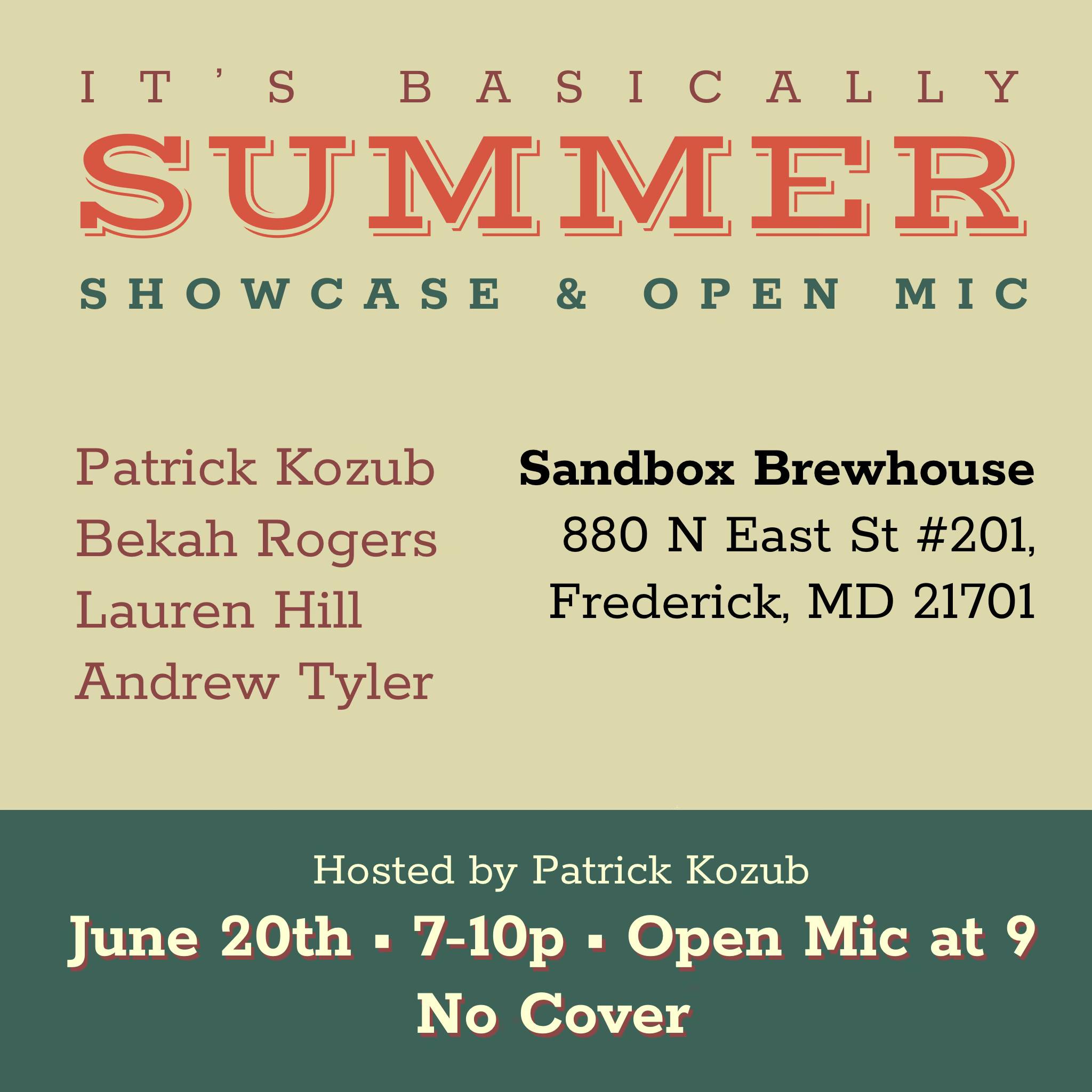 It's Basically Summer Showcase & Open Mic