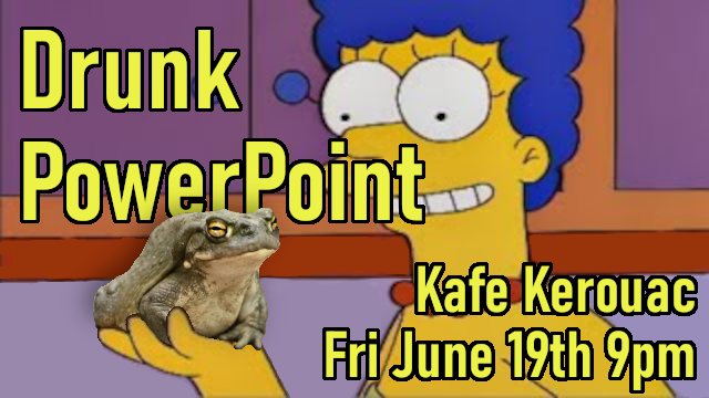 Drunk PowerPoint (June open-mic)