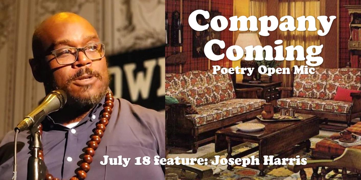 Company Coming Open Mic f. Joseph Harris
