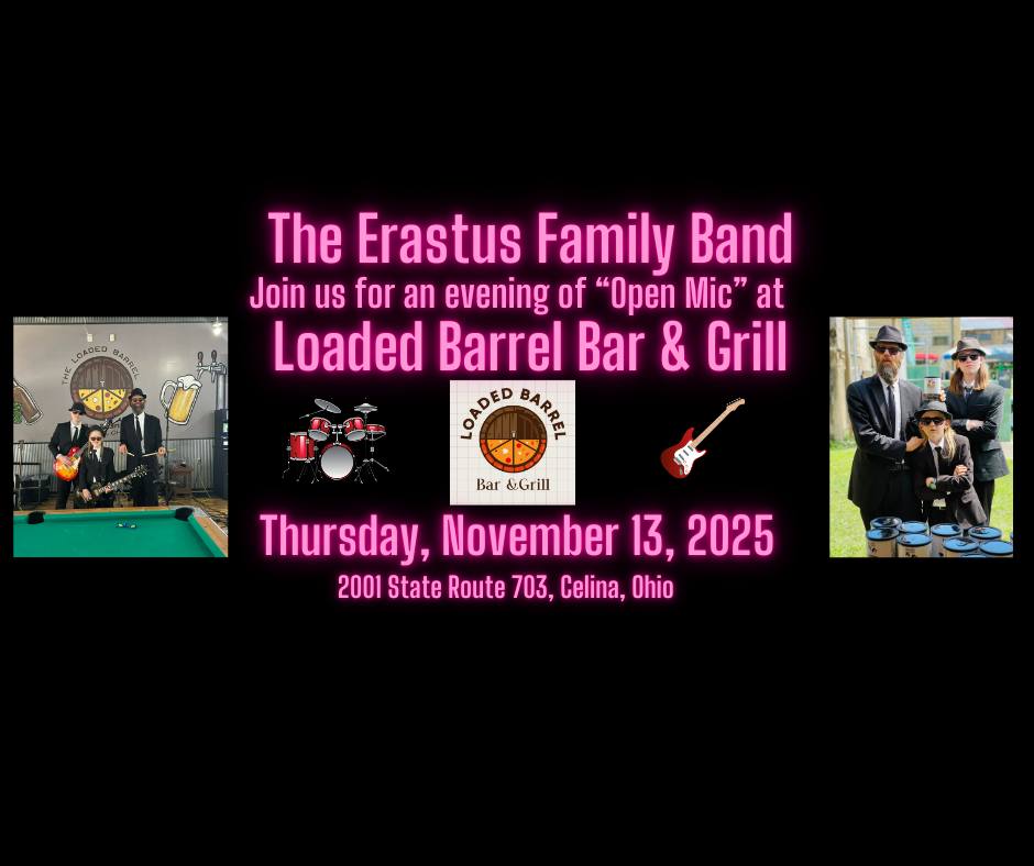 The Erastus Family Band at Loaded Barrel's Open Mic (November 13, 2025)(Open Mic: 6-9 PM)